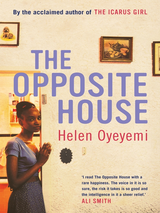 Title details for The Opposite House by Helen Oyeyemi - Wait list
